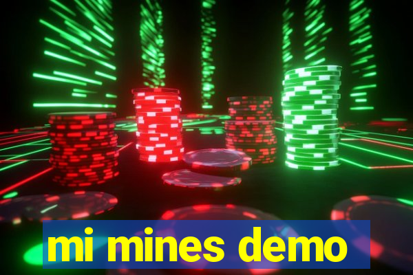 mi mines demo